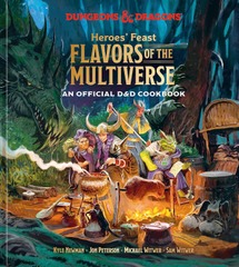 Dungeons & Dragons Heroes Feast: Flavors of the Multiverse Cookbook